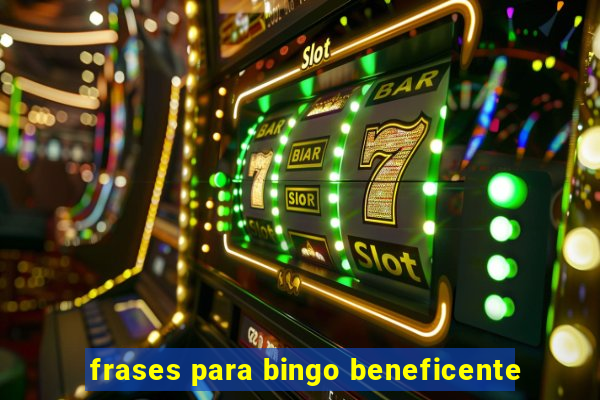 frases para bingo beneficente